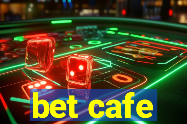 bet cafe